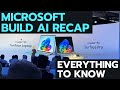 Microsoft Build Recap - 5 New AI Features You MUST Know!