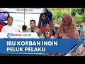 Akui Lega Pelaku Tertangkap, Ibu Santri Gontor yang Tewas Ingin Bertemu dan Memeluk Pelaku