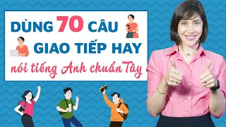 70 câu tiếng Anh ngắn và đơn giản: Tiếng Anh giao tiếp cơ bản - Tiếng Anh giao tiếp cho người đi làm