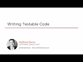 Course Preview: Writing Testable Code