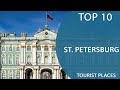 Top 10 Best Tourist Places to Visit in Saint Petersburg | Russia - English