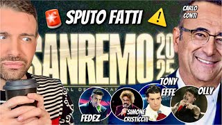 SPUTO FATTI SANREMO 2025 EDITION! E QUALCOSA NON VI PIACERÀ! 🤬🚫