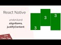 React Native: Understand AlignItems, JustifyContent