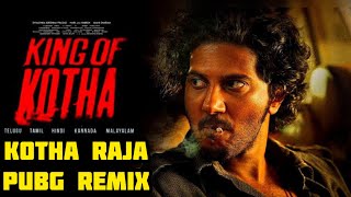 Kotha Raja Remix | King Of Kotha | Pubg Mobile