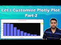 How to Customize Plotly plot | Plotly part -2 | Update_layout | Data Visualization