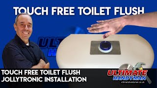 Touch free toilet flush | Jollytronic Installation