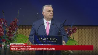 Orbán Viktor beszéde az MNB Lámfalussy Lectures konferenciájáról