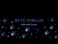 Byte Stream Introduction