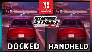 Super Street: Racer | Docked VS Handheld | Frame Rate TEST on Switch