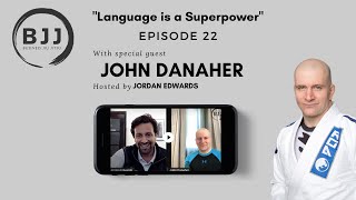 John Danaher | "Language is a Superpower", E22