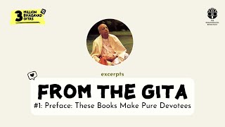 Gita's Preface: These Books Make Pure Devotees