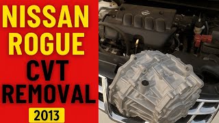 2013 Nissan Rogue CVT Transmission Removal | Step-by-Step DIY Guide