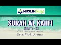 #3 SURAH AL KAHFI AYAT 1-10 50X سورة الكهف - USTAZ WADI ANNUAR