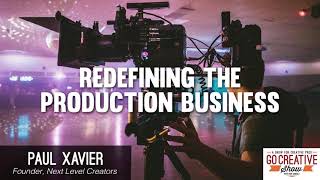 The Video Production Business Redefined (with Paul Xavier) GCS208