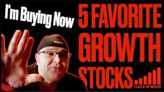 Top 5 Favorite Growth Stocks I'm Buying Now for 2021 and Beyond! 🚀💰