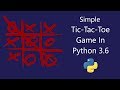 Simple Tic-Tac-Toe game in python 3.6