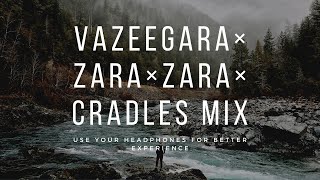 Vaseegara X Zara Zara X Cradles Mix | Bgm | Use Your Headphones for Better Experience