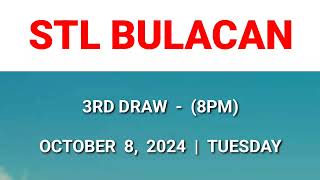 STL BULACAN 3rd draw result today 8PM draw evening result Philippines October 8, 2024 Tuesday