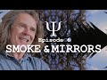 PSI Episode 6: SMOKE & MIRRORS - Being the Narrators of Our Lives