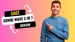 Sage Combi Wave 3 in 1 Review | Easy to Use