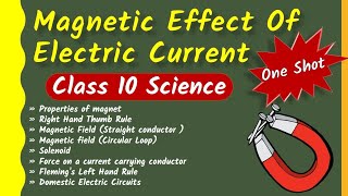 Magnetic Effect of Electric Current - One Shot | CBSE Class 10 Science | Complete Chapter