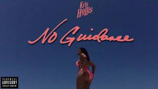 Kris Hollis - No Guidance Freestyle