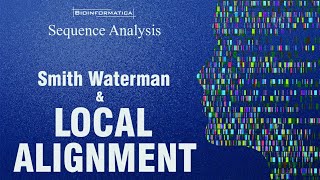 Local Sequence Alignment & Smith-Waterman || Algorithm and Example