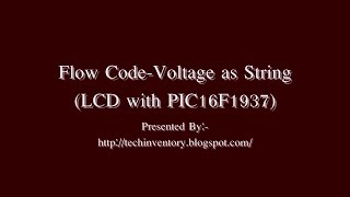 Voltage as StringLCD with PIC16F1937 Flow Code Programming And Simulation