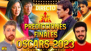 DIRECTO: ¡Predicciones FINALES Nominaciones OSCARS 2023! | The Big Five, Oscar, Nominadas, Favoritas