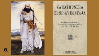 A szkíta hitvilág könyve: Zaratusztra Zend-Avesztája – 6. ének