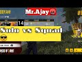 #Solo vs Squad #Mr.Ajay Gaming World Op 14 kill in solo vs squad 😎