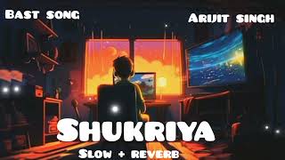 Shukriya [Slowed+Reverb] Arijit Singh, Jubin Nautiyal, KK  Sadak 2 |@tseries  @Bhagwadhari_9351