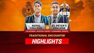 HIGHLIGHTS - Royal vs St. Peter's | U19 Traditional Cricket Encounter 2024