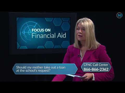 Focus on Financial Aid: Parent Loans Focus on Financial Aid: Parent Loans