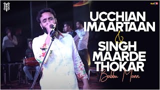 Uchiyan Imaartan & Singh Maarde Thokar ( Live ) - Great Performance | Babbu Maan Live Show 2023