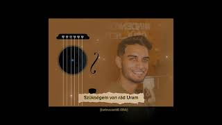 Szükségem van rád Uram(Instrumentál) - Balogh Szabolcs Gitár Official