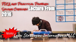 PDCA and Practical Problem Solving Overview Lecture From 2016