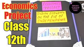 Eve of independence economics project class 12th #economicsproject #eveofindependence #cbseproject