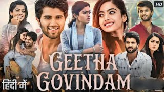 Geetha Govindam 2019 Full Movie review and fact In Hindi Dubbed | Vijay Deverakonda \u0026 Rashmika