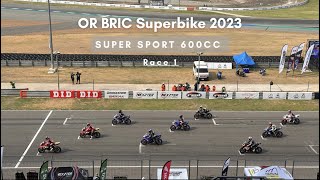 [OR BRIC Superbike 2023] Super Sport 600cc. (SS1 PRO, SS1, SS2) | Round 1