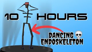 Dancing Endoskeleton 10 Hours