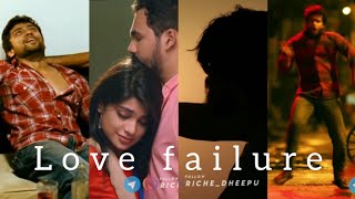 Love failure Tamil what's app status 🔥💔💔❤️
