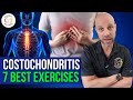 7 BEST COSTOCHONDRITIS Exercises- Level 2