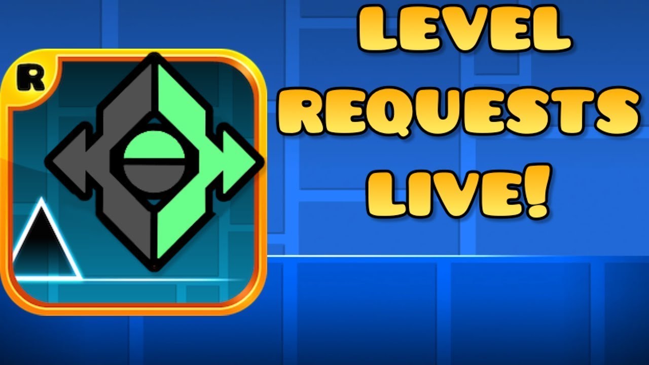 рџ ґ Live Level Requests Huge 2 2 News Geometry Dash Youtube
