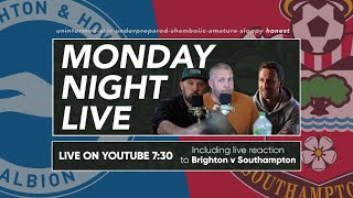Monday Night LIVE - Brighton v Southampton