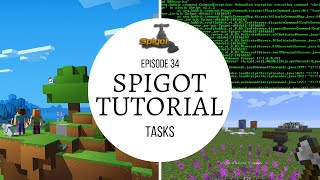 Spigot Plugin Development - 34 - Tasks and Scheduling