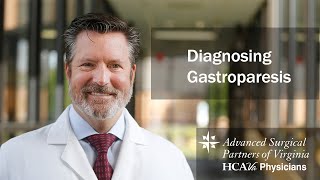 Diagnosing Gastroparesis - Parham Doctors' Hospital