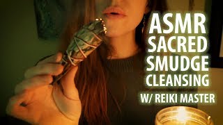 ASMR Sacred Smudge and Cleansing with Reiki Master