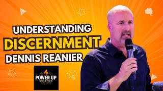 Understanding discernment // Dennis Reanier \u0026 Esther Horner