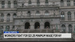 Workers fight for $21.25 minimum wage for New York